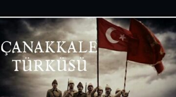 Çanakkale Türküsü’nün hikayesi