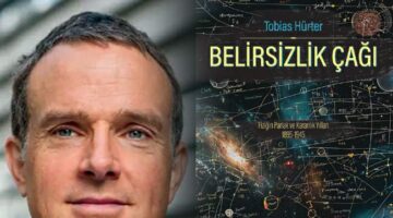 Tobias Hürter’in “Belirsizlik Çağı” Kitabı çıktı