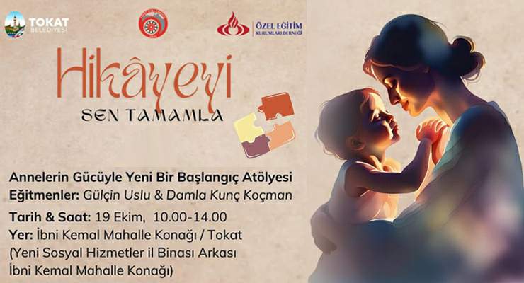 Tokat’ta bir ilk; “Annelerin gücüyle yeni bir başlangıç atölyesi”
