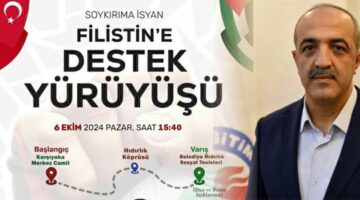 Başkan Ceylan’dan “Soykırıma İsyan, Filistin’e Destek Yürüyüşü”ne davet