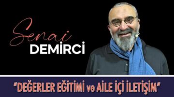Tokat’ta Senai Demirci’den “Değerler Eğitimi ve Aile İçi İletişim” Söyleşisi