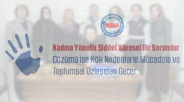 Memur-Sen Kadın Komisyonu, “Kadına Yönelik Şiddet” Küresel bir sorundur”