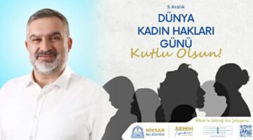 Başkan Semih Tepebaşı’nın “5 Aralık Dünya Kadın Hakları” günü mesajı