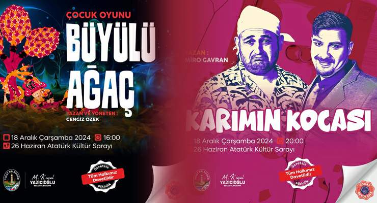Tokat Belediyesi’nden 18 Aralık Çarşamba günü 2 tiyatro etkinliği