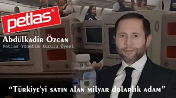 Petlas “Türkiye’yi satın alan milyar dolarlık adam” için özür diledi