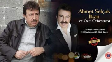 Unutulmaz şarkıların bestecisi Ahmet Selçuk İlkan Tokat’a geliyor