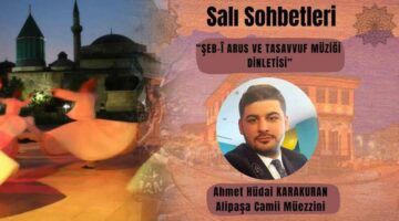Salı Sohbetleri’nin bu haftaki konuğu “Ahmet Hüdai Karakuran”