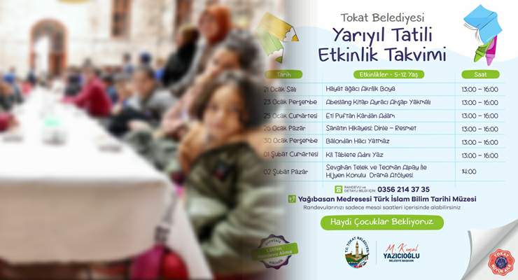 Tokat Belediyesi’nden, “Yarıyıl Tatili” için çocuklara “Etkinlik Takvimi”