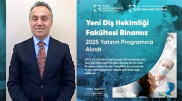 TOGÜ Yeni Diş Hekimliği Fakülte binası 2025 yatırım programına alındı