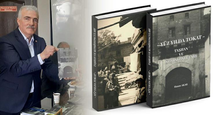 Hasan Akar’ın “Yüz Yılda Tokat, Taşhan ve Komisyoncuları” kitabı çıktı