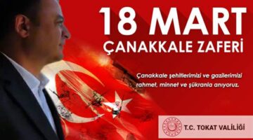 Vali Köklü’nün “18 Mart Çanakkale Zaferi ve Şehitleri Anma Günü” mesajı