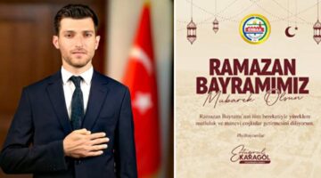 Başkan Ertuğrul Karagöl’ün “Ramazan Bayramı” mesajı