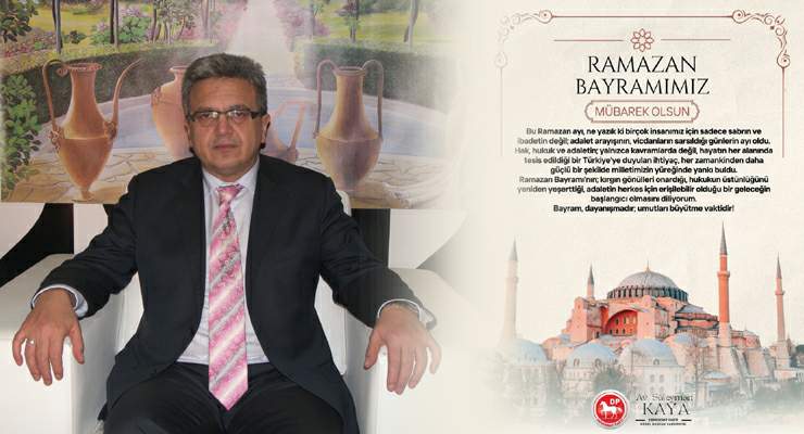 DP Genel Başkan Yrd. Süleyman Kaya’nın Ramazan Bayramı mesajı