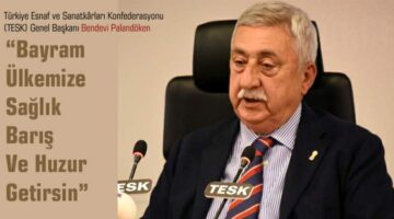 Palandöken, “Bayram; Ülkemize sağlık, barış ve huzur getirsin”