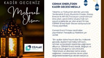 Cemak Enerji’den “Kadir Gecesi” mesajı