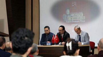 TOGÜ’de, Plevne Kahramanı Gazi Osman Paşa için panel düzenlendi