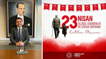 Vali Köklü’nün “23 Nisan Ulusal Egemenlik ve Çocuk Bayramı” mesajı