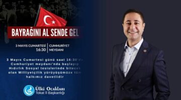 Yücel Bulut, “3 Mayıs’ta bayrağını al sende gel”