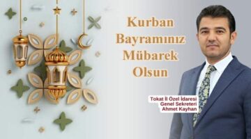 Genel Sekreter Ahmet Kayhan, “Teslimiyetin ve kardeşliğin timsali”