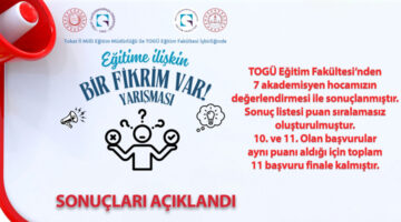 Tokat’ta eğitime yön verecek fikirler finalde buluşuyor