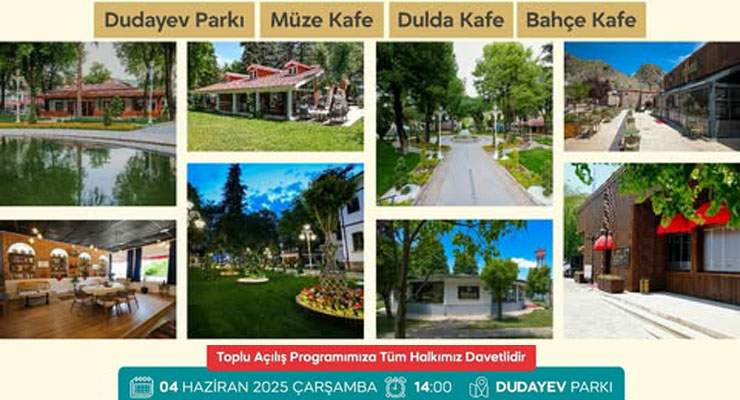 Tokat Belediyesi’nden, “Dudayev Parkı & Müze/Dulda/Bahçe Kafe” açılışı