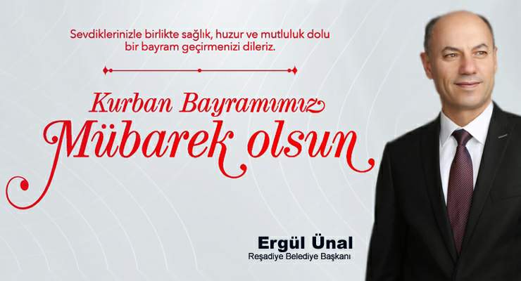 Başkan Ergül Ünal’ın “Kurban Bayramı” mesajı