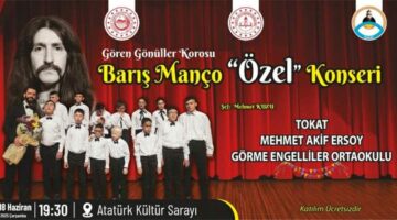 Tokat’ta “Gören Gönüller” Barış Manço’yu şarkılarla anacak
