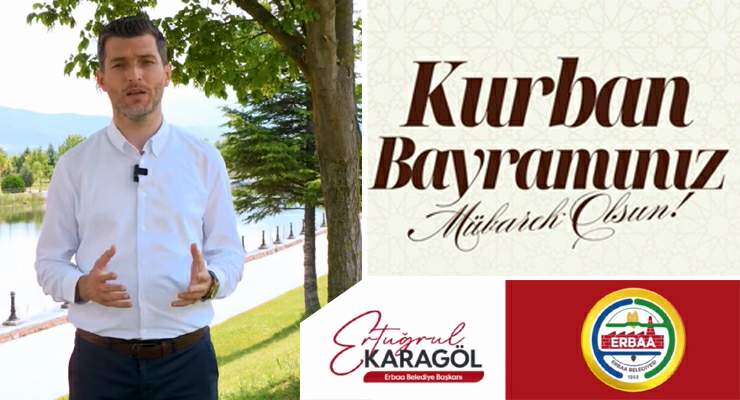 Başkan Ertuğrul Karagöl’ün “Kurban Bayramı” mesajı