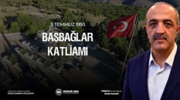 Memursen Tokat İl Temsilcisi Şaban Ceylan’ın Başbağlar açıklaması