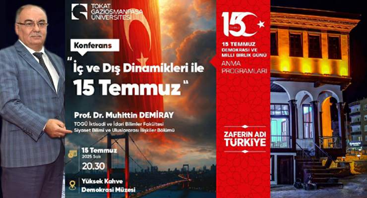 Salı Sohbetleri’nde Prof. Dr. Muhittin Demiray’dan ““İç ve Dış Dinamikleri ile 15 Temmuz”