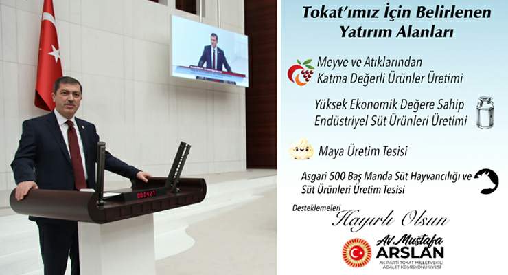 Mustafa Arslan, “Tokat’a yeni yatırımlar yolda”