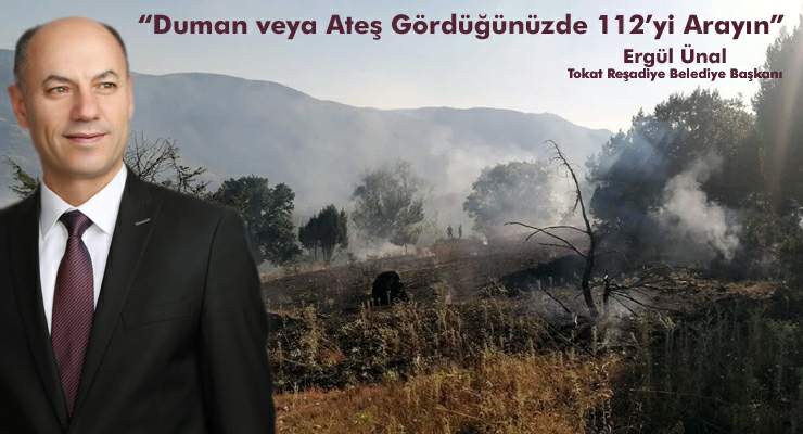 Başkan Ünal’dan vatandaşa orman yangınlarıyla ilgili hayati uyarı