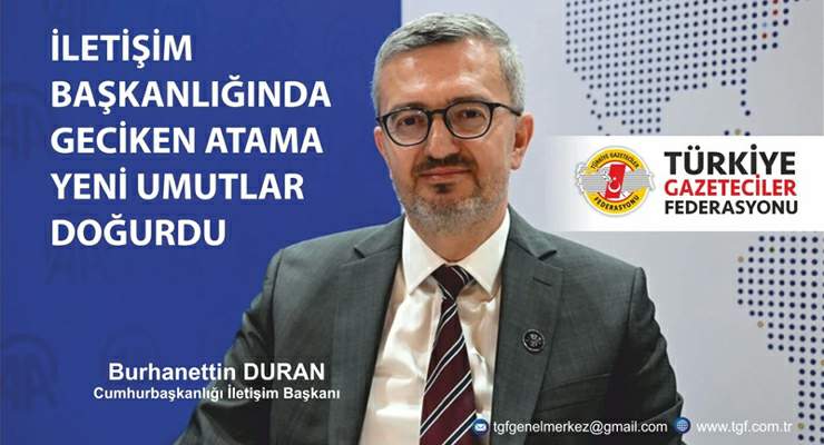 TGF’den yeni İletişim Başkanı Duran’a destek, “Yerel basının umudu oldu”