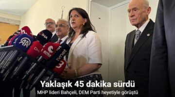 MHP lideri Bahçeli, DEM Parti heyetiyle görüştü