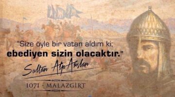 Yusuf Beyazıt’ın “Malazgirt Zaferi” mesajı