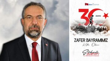Başkan Sargın’ın 30 Ağustos Zafer Bayramı mesajı