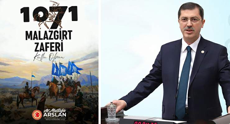 Mustafa Arslan’ın “Malazgirt Zaferi” mesajı