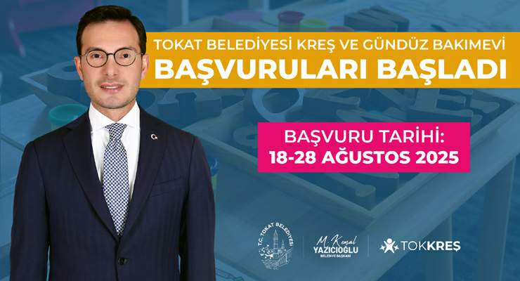 Tokat Belediyesi kreş ve gündüz bakımevi başvuruları başladı
