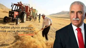 CHP’li Vekil Durmaz, ”TARSİM çifçinin yaralarını sarmak yerine derinleştiriyor”