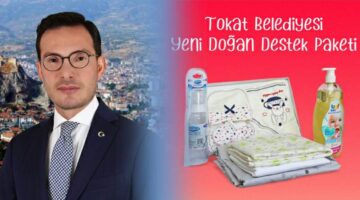 Tokat Belediyesi’nden “Yeni Doğan Destek Paketi”