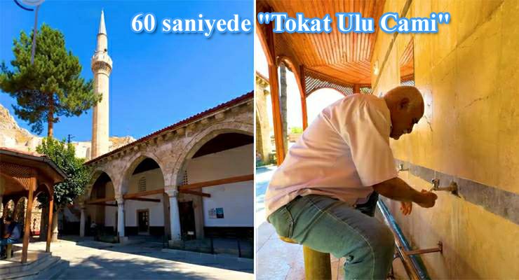 60 saniyede “Tokat Ulu Cami”