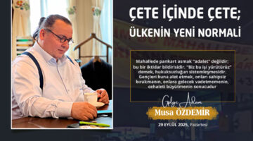 ÇETE İÇİNDE ÇETE; ÜLKENİN YENİ NORMALİ