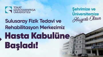 Sulusaray Fizik Tedavi ve Rehabilitasyon Merkezi hasta kabulüne başladı