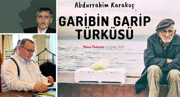 GARİBİN TÜRKÜSÜ HÂLÂ BİTMEDİ