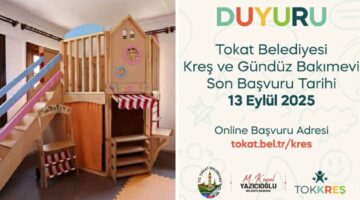 Tokat Belediyesi, kreş başvurularında son günler