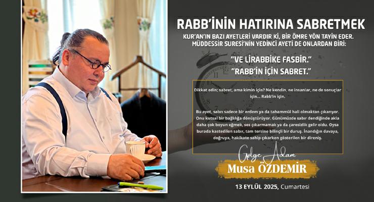 RABB’İNİN HATIRINA SABRETMEK