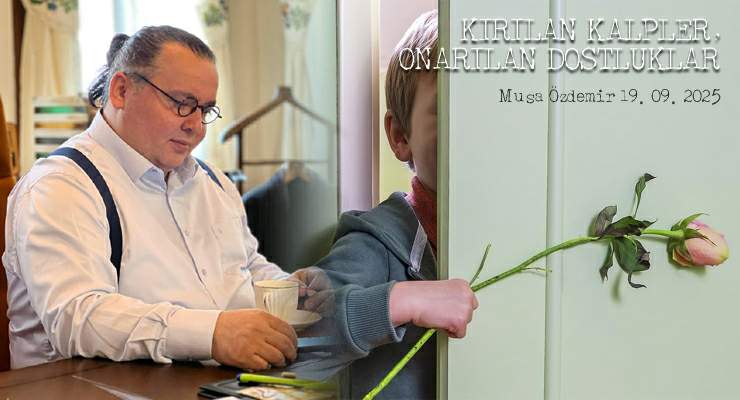 KIRILAN KALPLER, ONARILAN DOSTLUKLAR