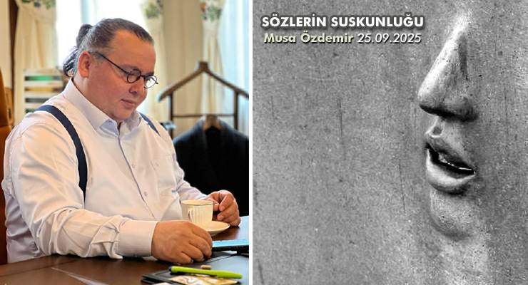 SÖZLERİN SUSKUNLUĞU