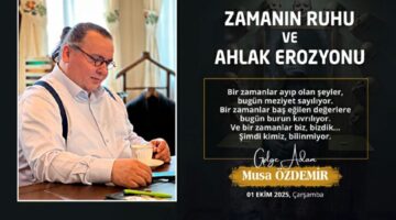 ZAMANIN RUHU ve AHLAK EROZYONU