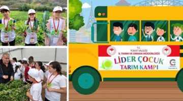 Tokat’ta “Lider Çocuk Tarım Kampı” gerçekleştirildi